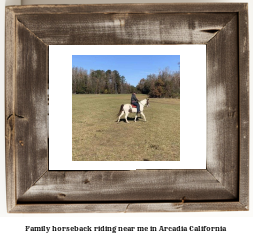 family horseback riding near me in Arcadia, California